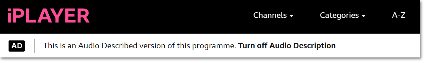 Image of the Audio Described banner that is shown at the top of the playback screen on an AD programme on the iPlayer website