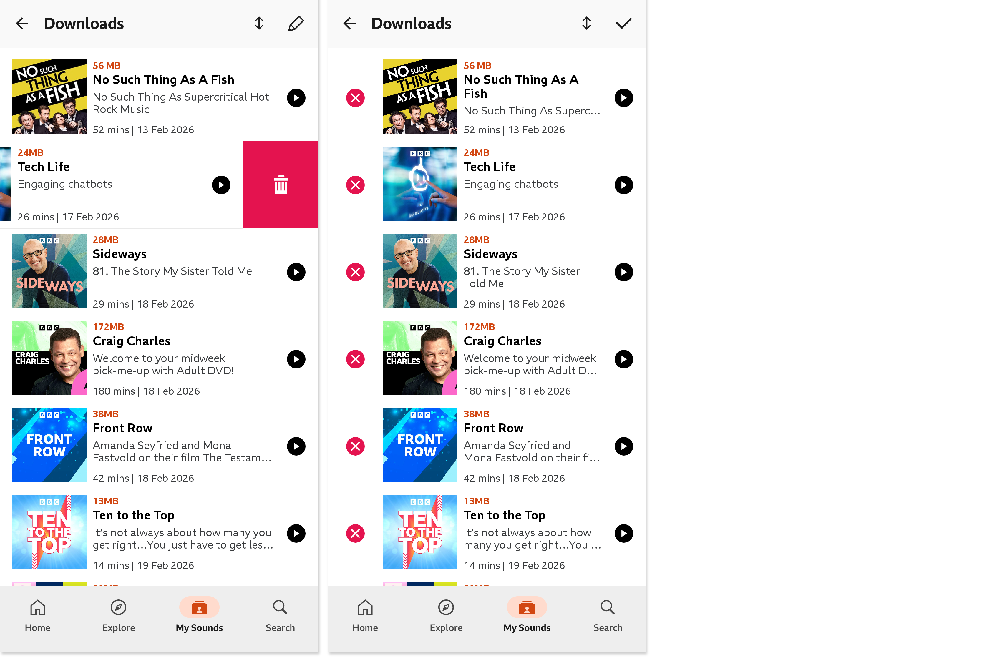 Two images from the BBC Sounds mobile app. The first shows the Downloads menu with one episode being swiped to show the red and white 'bin' icon. The second shows the list of programmes when the 'Edit' button has been selected. There is a red and white 'x' next to each programme to allow users to remove them