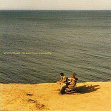 Review of Far Away Trains Passing By