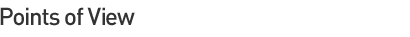 Points of View