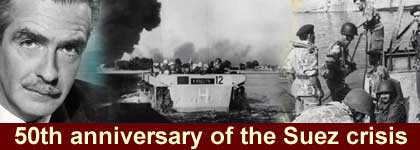50th Anniversary of the Suez Crisis
