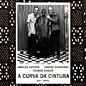 Review of A Curva da Cintura
