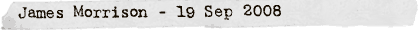 James Morrison - 19 Sep 2008