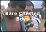 Bare Chested Boys