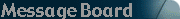 Message Board