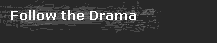Follow the Drama