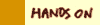 Hands On