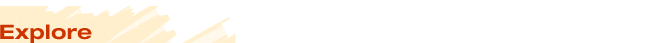 Explore
