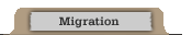 Migration