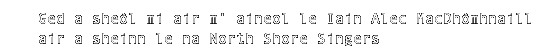 Ged a sheòil mi air m'aineoil