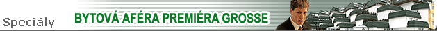 Bytová aféra premiéra Grosse