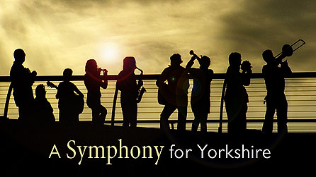 A Symphony for Yorkshire