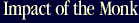 impact of the monk