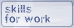 what you need to succeed at work
