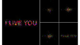 I LIVE YOU 2...