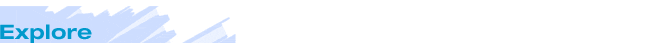 Explore