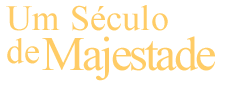 A century of majesty