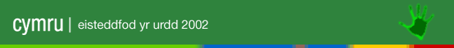 Eisteddfor yr Urdd - Caerdydd 2002