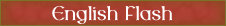 English Flash