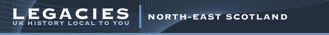 Legacies - North-East Scotland