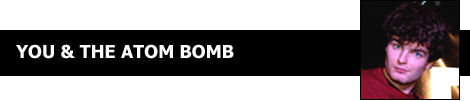 You and The Atom Bomb