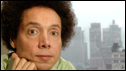 Malcolm Gladwell