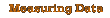 Measuring Data
