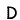 D