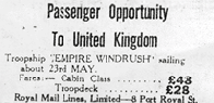 The Daily Gleaner, Tuesday April 13, 1948 - Advert reads 'Passenger Opportunity to Unitede Kingdom - troopship Empire Windrush sailing about 23rd May. Fares - Cabin class £48, Troopdeck £28'