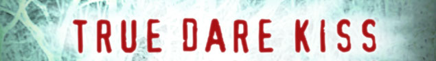 True Dare Kiss