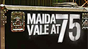 Maida Vale at 75
