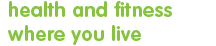 health and fitness where you live