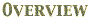 Go to the Overview