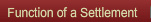 Function of a Settlement