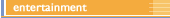 Entertainment banner.