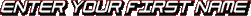 Enter your first name