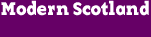 Modern Scotland